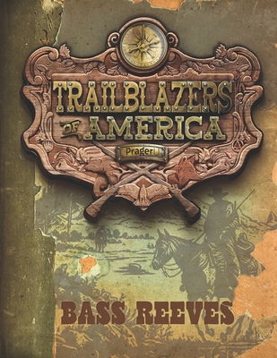 Coperta cărții 'Bass Reeves (Trailblazers of America, Book 7) -'