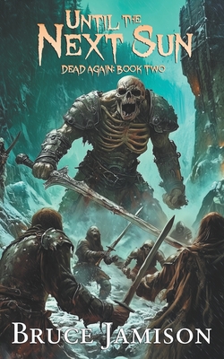 Until the Next Sun - Bruce Jamison