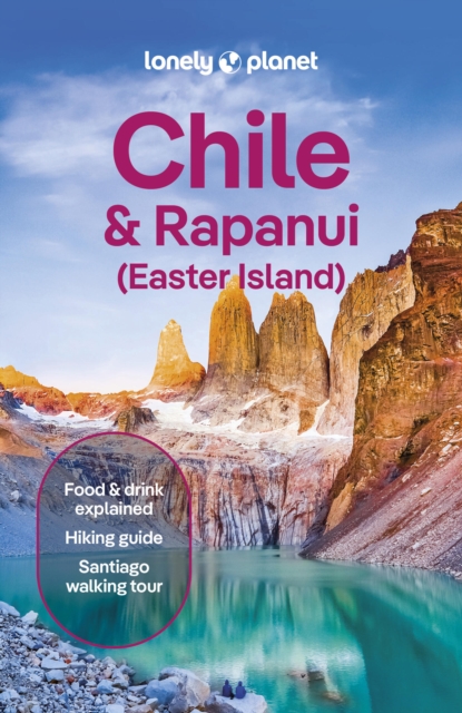 Lonely Planet Chile & Rapa Nui (Easter Island) - Lonely Planet