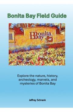 Poza produsului Bonita Bay Field Guide - Jeffrey Schrank
