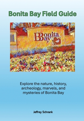 Bonita Bay Field Guide - Jeffrey Schrank