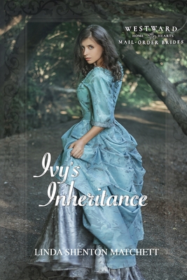 Ivy's Inheritance - Linda Shenton Matchett