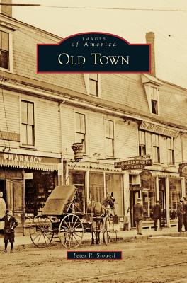 Old Town - Peter R. Stowell