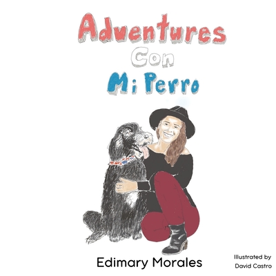 Adventures Con Mi Perro - Edimary Morales
