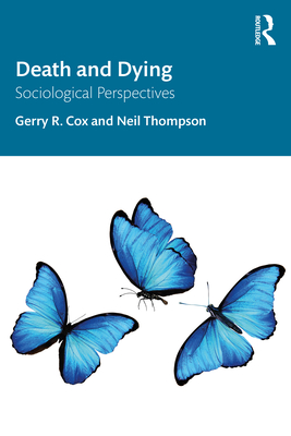 Coperta cărții 'Death and Dying: Sociological Perspectives - Gerry R. Cox'