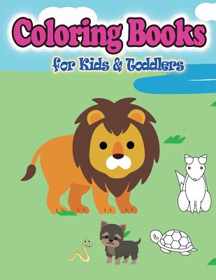 Coloring Books for Kids & Toddlers: 45 Cute Animals Coloring, Children Books for Kids Ages 2-4,Boys, Girls, Fun Early Learning, Toddler Colorin - Marth Moore