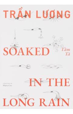 Poza produsului Tran Luong: Soaked in the Long Rain - Tran Luong