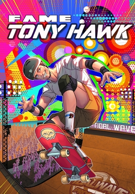 Fame: Tony Hawk - Eric M. Esquivel