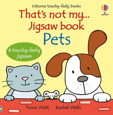 That's Not My... Jigsaw Book: Pets - Fiona Watt