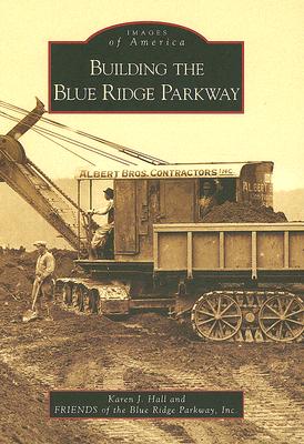 Coperta cărții 'Building the Blue Ridge Parkway - Karen J. Hall'
