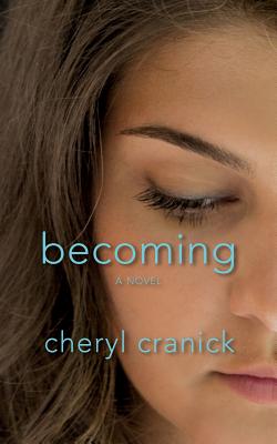 Becoming - Cheryl Cranick