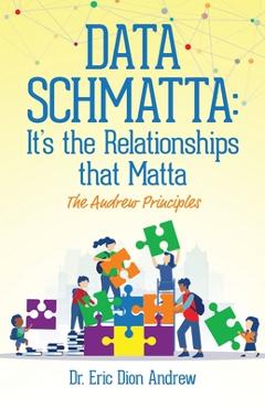 Poza produsului Data Schmatta: The Andrew Principles - Eric Dion Andrew
