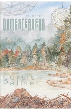 Domesteaders: Cloud 8.5 - Curtis Palmer