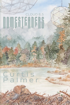 Coperta cărții 'Domesteaders: Cloud 8.5 - Curtis Palmer'