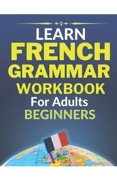 Poza produsului Learn french grammar: Worbook for adults beginners - Abdoulaye Doucoure