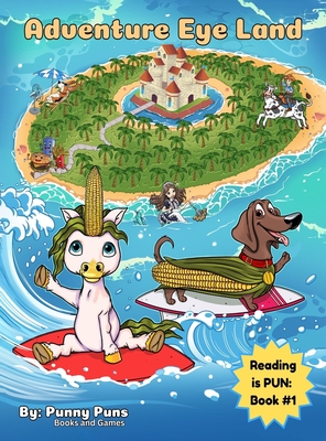 Adventure Eye Land: Reading is PUN: Book #1 - Punny Puns Books And Games