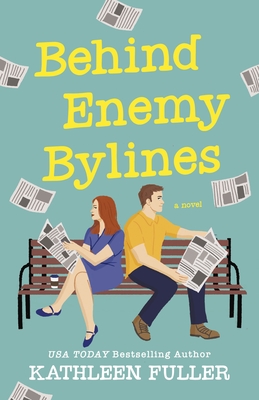 Behind Enemy Bylines - Kathleen Fuller
