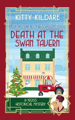 Death at the Swan Tavern: A 1920s Historical Mystery - Kitty Kildare