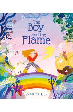 Coperta cărții 'The Boy and the Flame - Beatrice Blue'