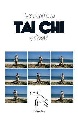 Tai Chi per Senior, Passo dopo Passo - Alessandra Cerioli