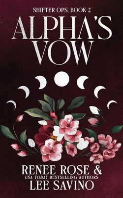 Alpha's Vow: Discreet Edition - Renee Rose