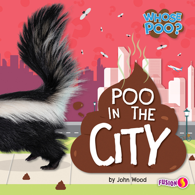 Poo in the City - John Wood