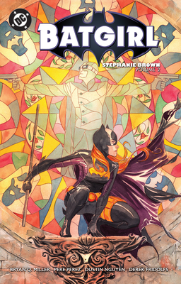 Batgirl: Stephanie Brown Vol. 2 (2025 Edition) - Bryan Q. Miller