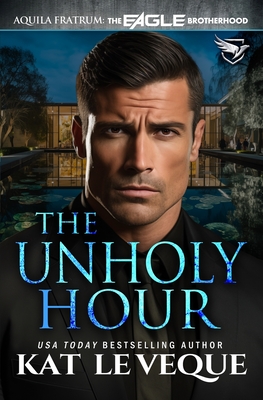 The Unholy Hour - Kat Le Veque