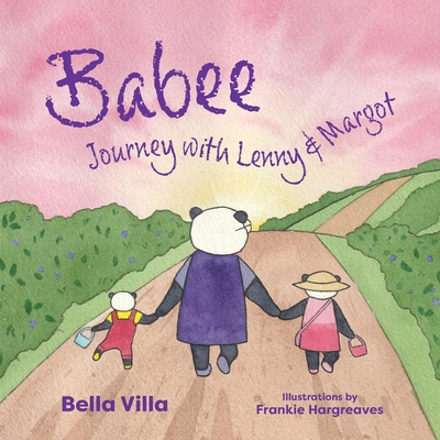 Babee: Journey with Lenny & Margot - Bella Villa