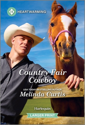 Country Fair Cowboy: A Clean and Uplifting Romance - Melinda Curtis