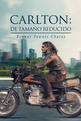 Carlton: De Tamaño Reducido - Kennar Tawnee Chasny