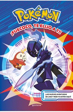 Coperta cărții '¡Fuecoco, Te Elijo a Ti! / Fuecoco, I Choose You! -'