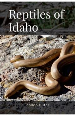 Coperta cărții 'Reptiles of Idaho - Landon Huter'
