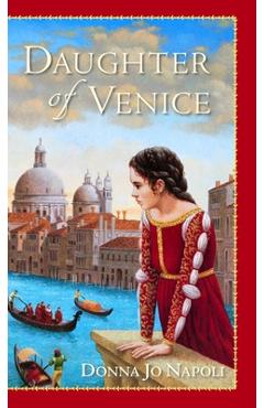 Coperta cărții 'Daughter of Venice - Donna Jo Napoli'