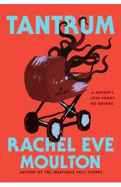 Tantrum - Rachel Eve Moulton
