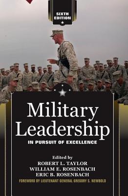 Military Leadership: In Pursuit of Excellence - Robert L. Taylor