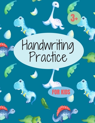 Handwriting Practice for Kids: 8.5 x 11 in (21.59 x 27.94 cm),100 pages, manuscript handwriting workbook - Handwriting Workbook For Kids Edition