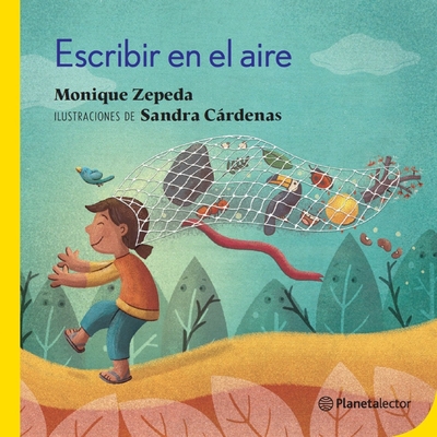 Escribir En El Aire / Writing in the Air - Monique Zepeda