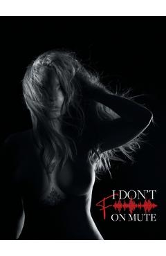 Coperta cărții 'I Don't F on Mute - Emilie Lanteigne'