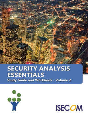 Security Analysis Essentials: Study Guide and Workbook - Volume 2 - Bob Monroe