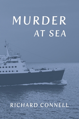 Murder at Sea - Richard Connell