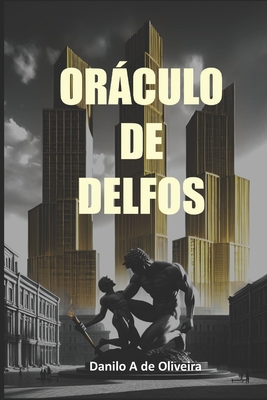 Oráculo de Delfos - Danilo Anderson De Oliveira