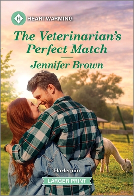 The Veterinarian's Perfect Match: A Clean and Uplifting Romance - Jennifer Brown
