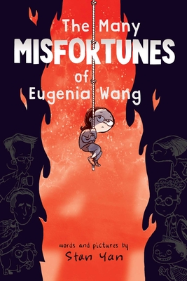 The Many Misfortunes of Eugenia Wang - Stan Yan