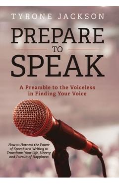 Coperta cărții 'Prepare to Speak - Tyrone Jackson'