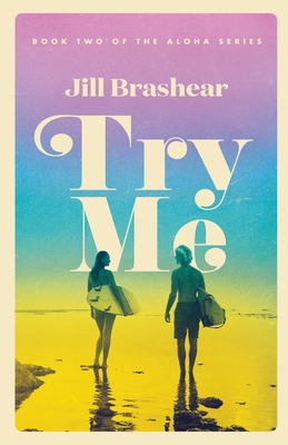 Try Me - Jill Brashear