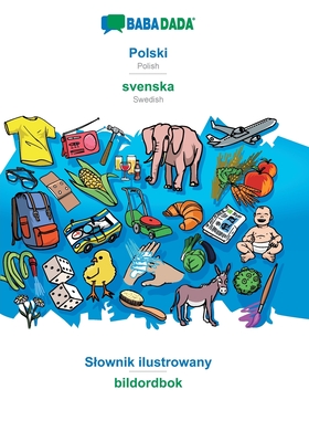 Polski - svenska, Slownik ilustrowany: BABADADA Polish - Swedish, visual dictionary - 