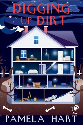 Digging Up Dirt: A Poppy McGowan Mystery - Pamela Hart