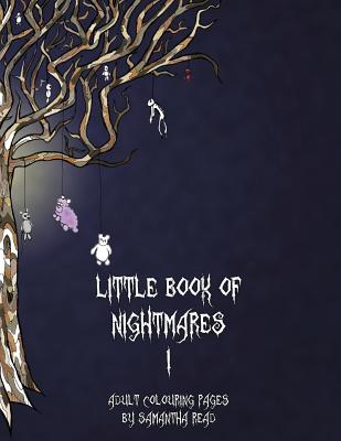 Little Book Of Nightmares I: Adult Colouring Book - Tiffany Read