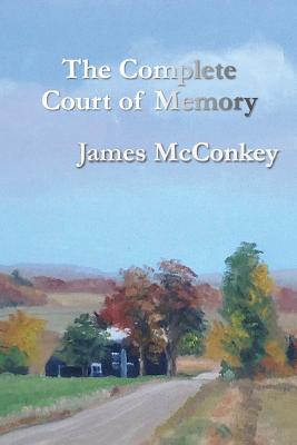 The Complete Court of Memory - James Mcconkey